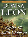 Cover image for Suffer the Little Children